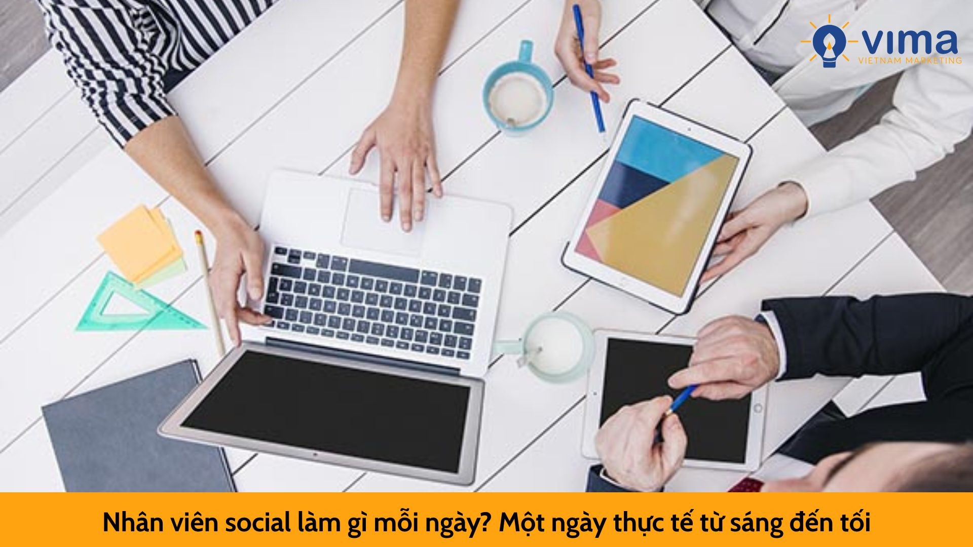 Nhân viên social làm gì mỗi ngày? Một ngày thực tế từ sáng đến tối